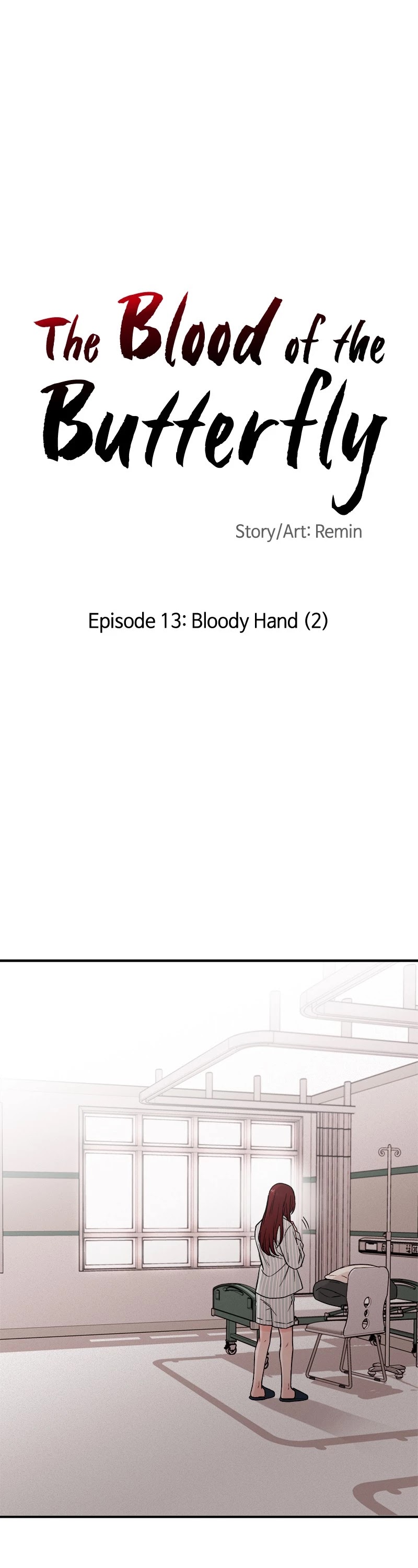 Blood and Butterflies Chapter 13 page 1 - Chapter 13: Ep. 13 - Bloody Hand (2)