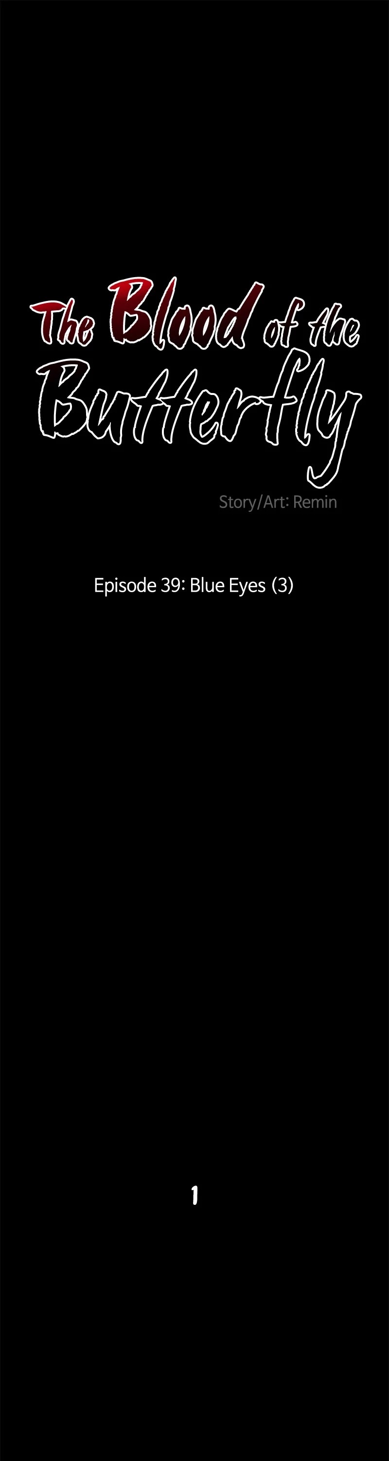 Blood and Butterflies Chapter 39 page 1 - Chapter 39: Ep. 39 - Blue Eyes (3)