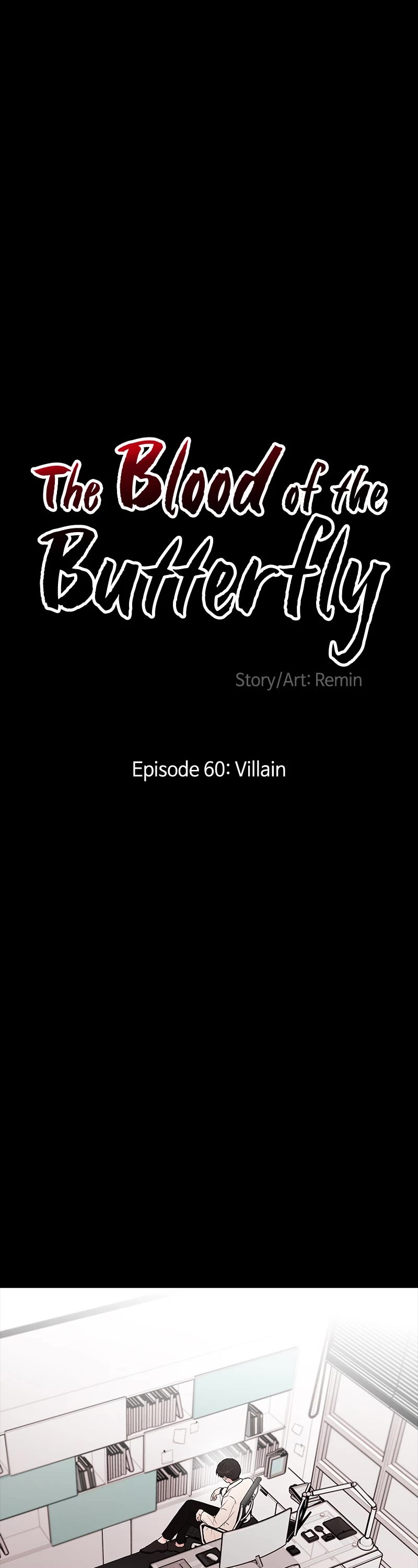 Blood and Butterflies Chapter 60 page 1 - Chapter 60: Ep. 60 - Villain