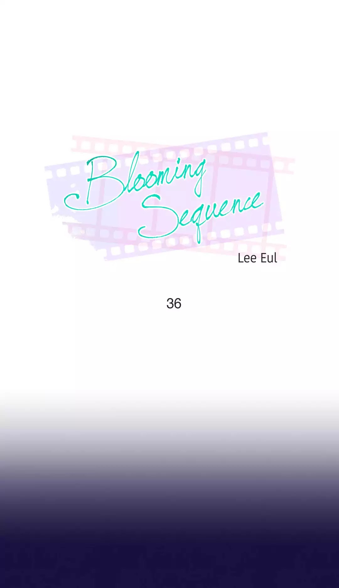 Blooming Sequence Chapter 36 page 1 - Chapter 36