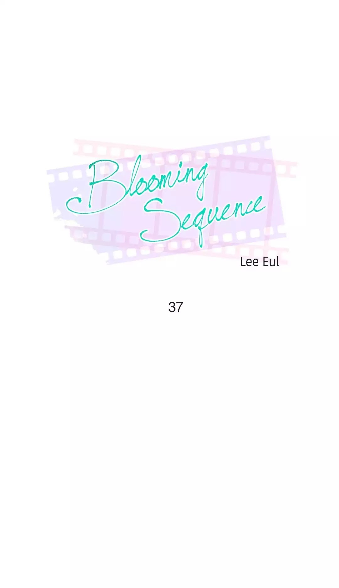 Blooming Sequence Chapter 37 page 1 - Chapter 37