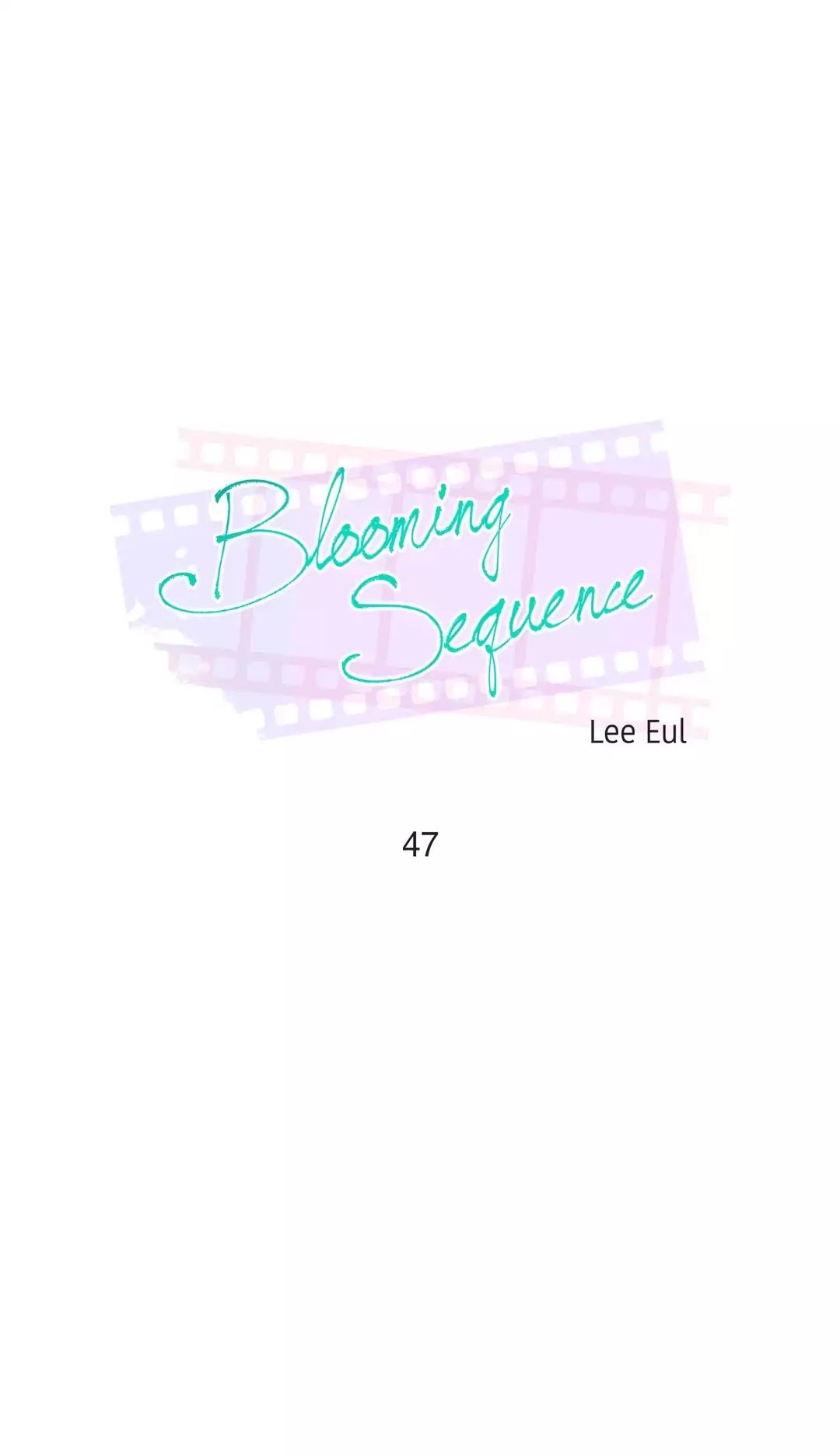 Blooming Sequence Chapter 47 page 1 - Chapter 47
