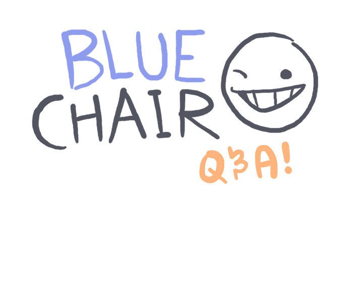 Bluechair Chapter 109.5 page 1 - Chapter 109.5 : Q&A #27 New House!