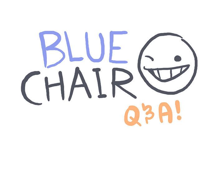 Bluechair Chapter 132.5 page 1 - Chapter 132.5 : Q&A - Session 36: Brutal Honesty
