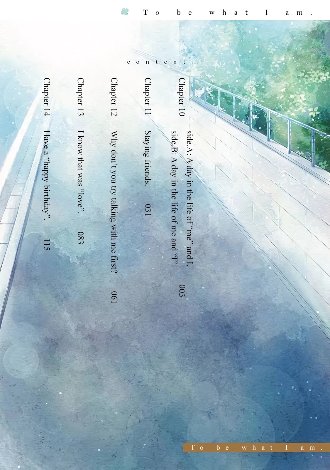 Boku ga Boku de Aru Tame ni Chapter 10 page 7 - Chapter 10: side.A: A day in the life of “me” and I. side.B: A day in the life of me and “I”.