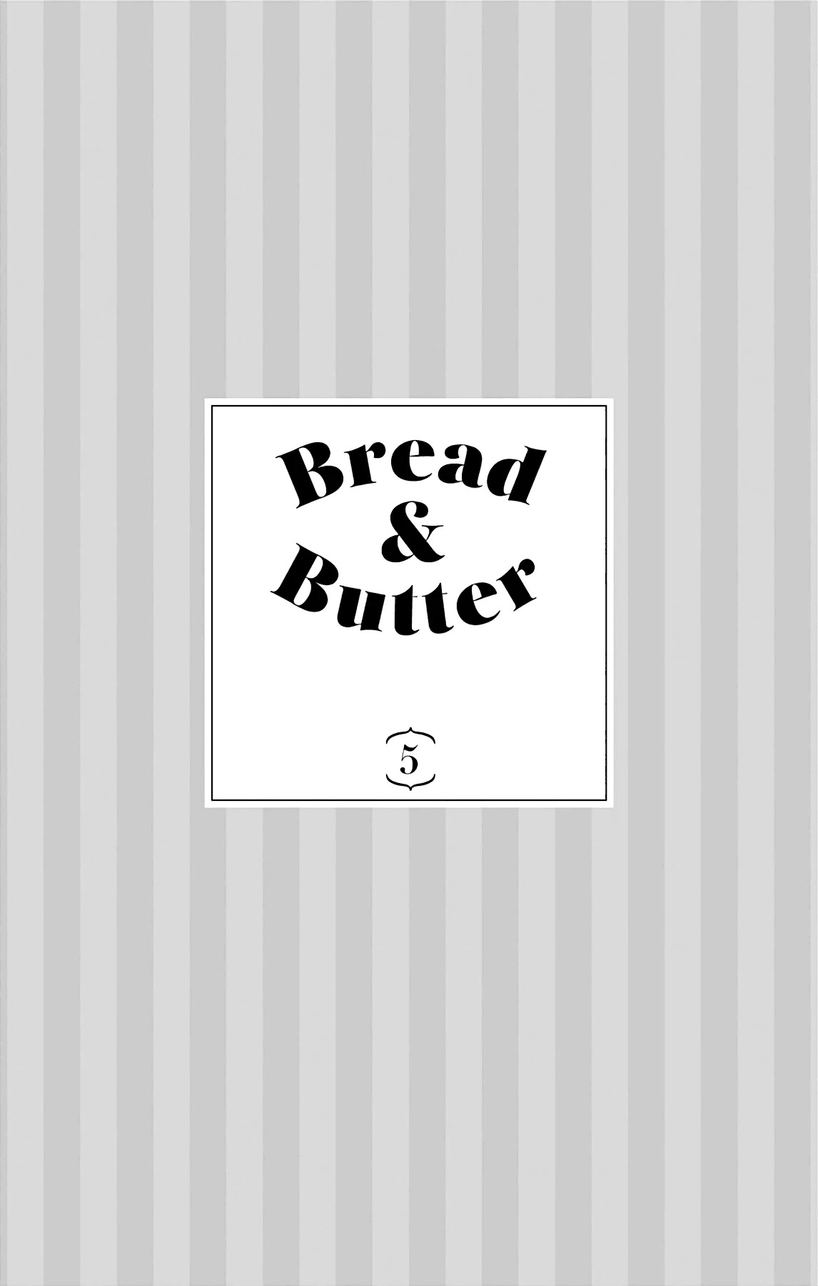 Bread & Butter Chapter 18 page 5 - Chapter 18: Nut Bread (Part 1)