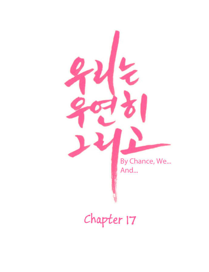 By Chance, We... and... Chapter 17 page 11 - Chapter 17