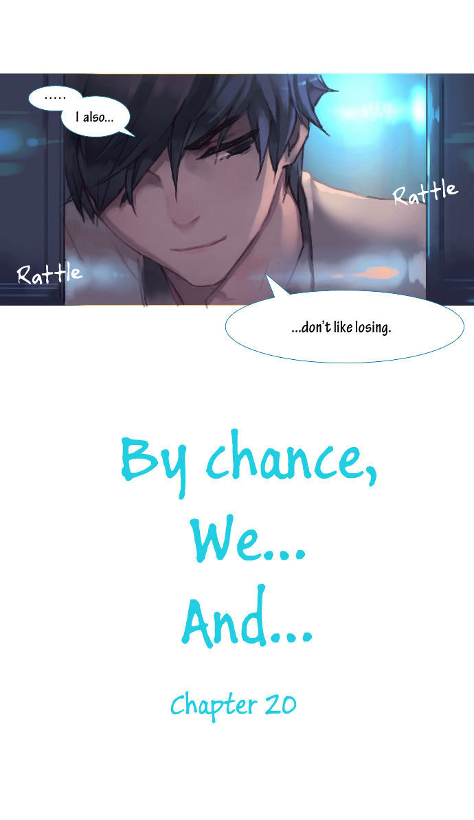 By Chance, We... and... Chapter 20 page 4 - Chapter 20