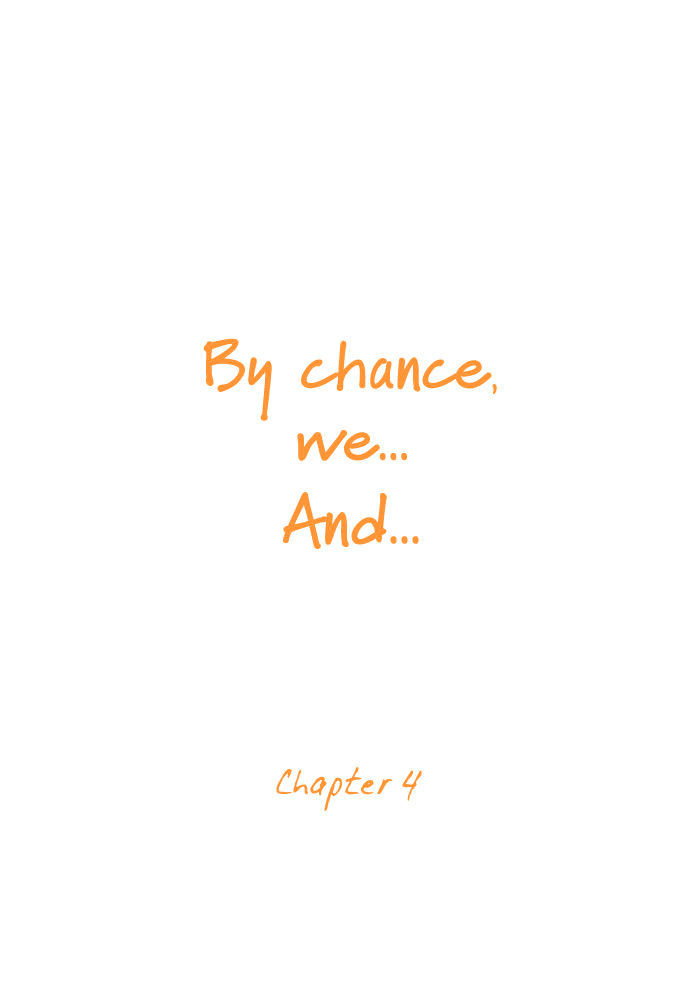 By Chance, We... and... Chapter 4 page 5 - Chapter 4