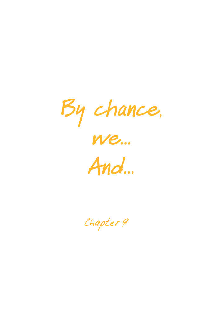 By Chance, We... and... Chapter 9 page 4 - Chapter 9