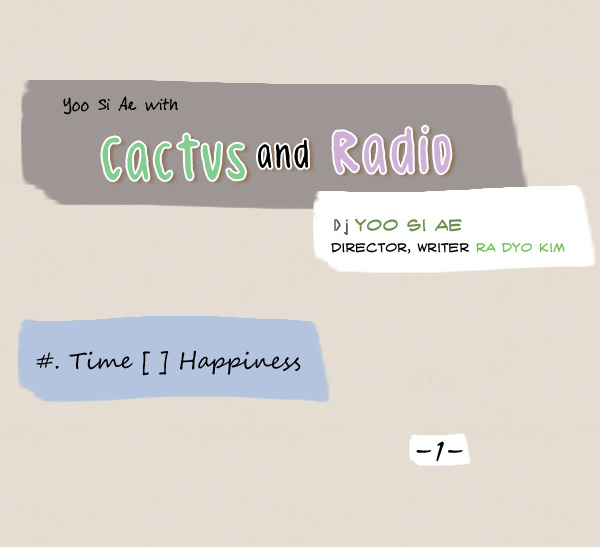 Cactus and Radio Chapter 14.2 page 1 - Chapter 14 v2 : #. Time [ ] Happiness -1-