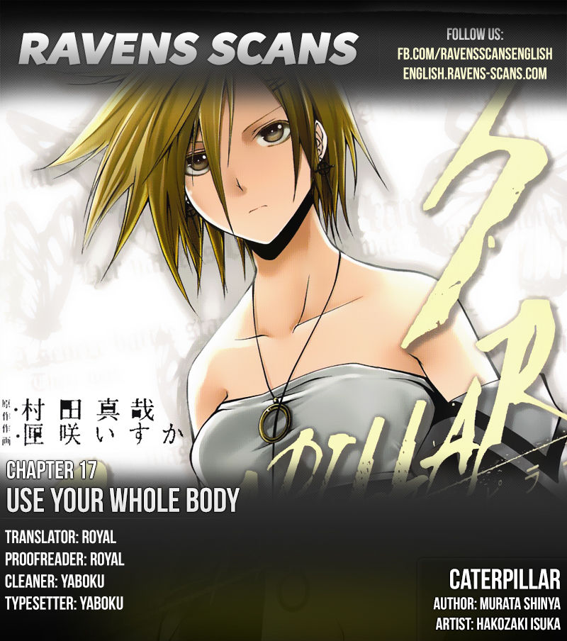 Caterpillar Chapter 17 page 1 - Chapter 17 : Use Your Whole Body