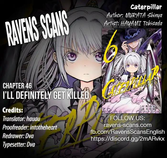 Caterpillar Chapter 46 page 1 - Chapter 46: I’ll Definitely Get Killed