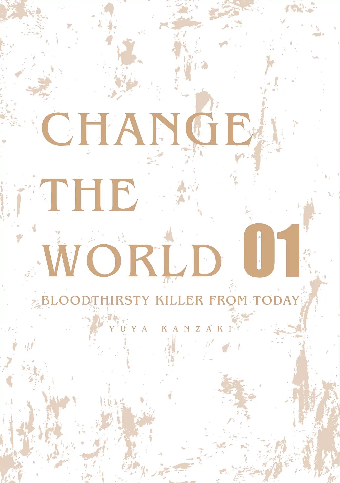 Change the World (KANZAKI Yuuya) Chapter 4.5 page 2 - Chapter 4.5: Volume 1 omake and extra art