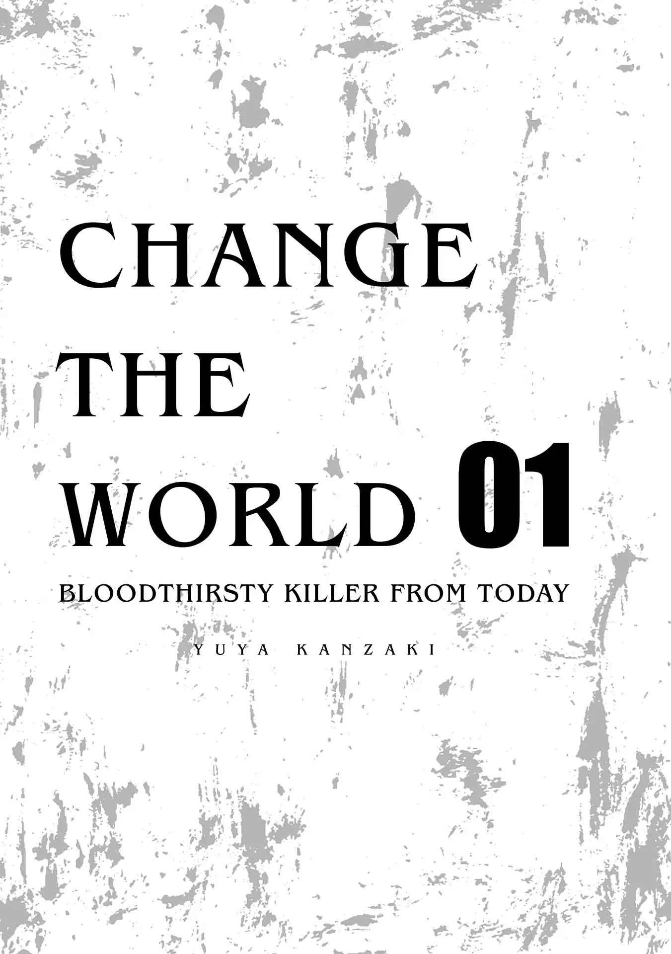 Change the World (KANZAKI Yuuya) Chapter 4.5 page 3 - Chapter 4.5: Volume 1 omake and extra art