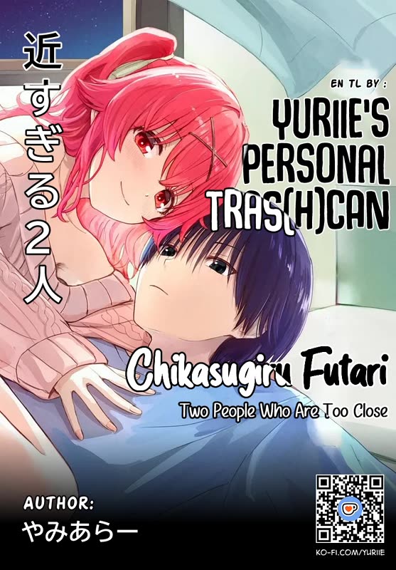 Chikasugiru Futari Chapter 2 page 1 - Chapter 2: A Scary Story