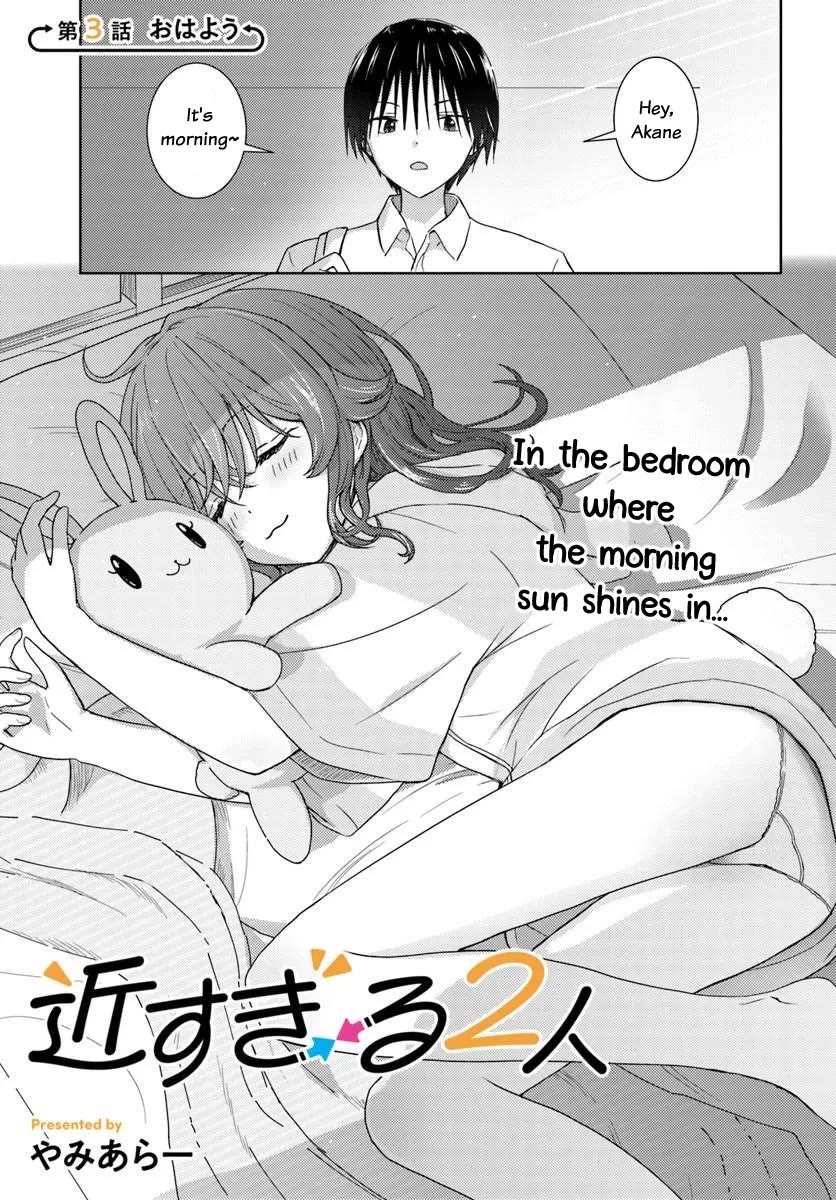 Chikasugiru Futari Chapter 3 page 2 - Chapter 3: Good Morning