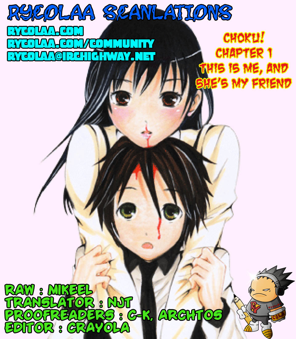 Choku! Chapter 1 page 1 - Chapter 1 : This Is Me, And She's My Friend.
