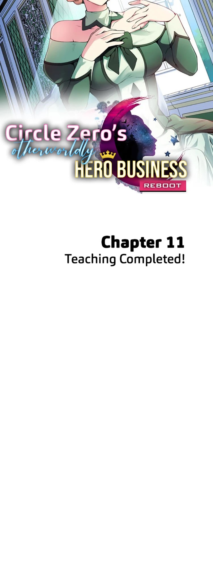 Circle Zero's Otherworldly Hero Business: Reboot Chapter 11 page 8 - Chapter 11: Teaching Completed!