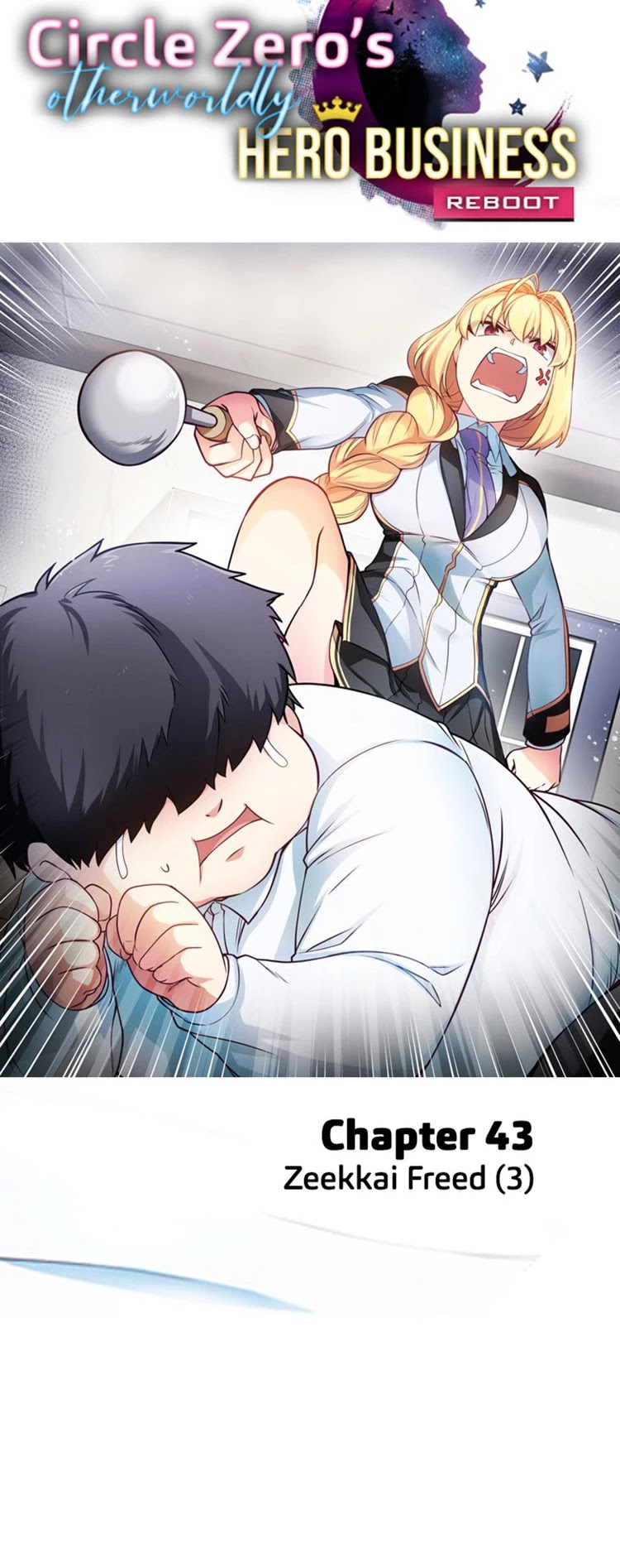 Circle Zero's Otherworldly Hero Business: Reboot Chapter 43 page 8 - Chapter 43: Zeekkai Freed (3)