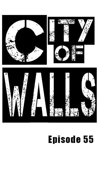 City of Walls Chapter 55 page 1 - Chapter 55