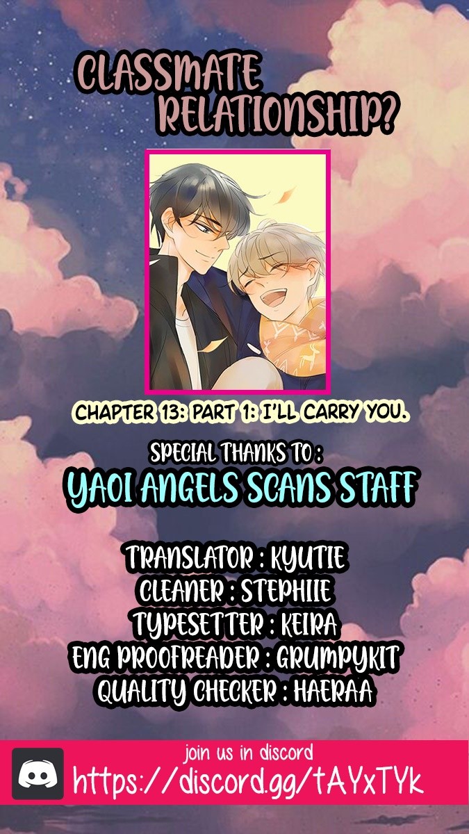 Classmate Relationship? Chapter 13 page 1 - Chapter 13: PART 1 I'LL CARRY YOU