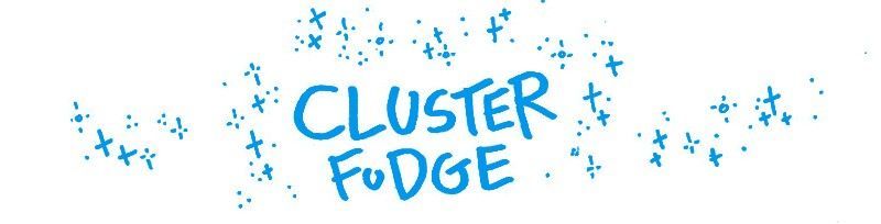 Cluster Fudge Chapter 118 page 1 - Chapter 118