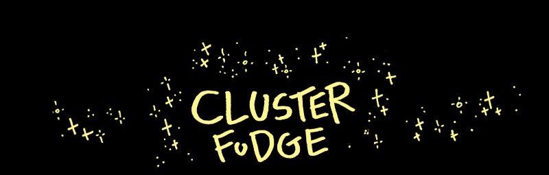 Cluster Fudge Chapter 183 page 1 - Chapter 183