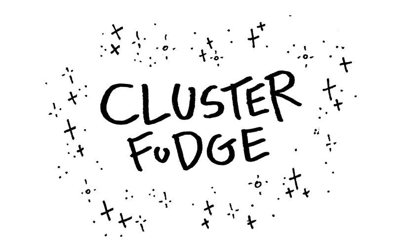 Cluster Fudge Chapter 19 page 1 - Chapter 19