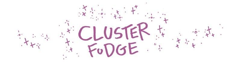 Cluster Fudge Chapter 193 page 1 - Chapter 193