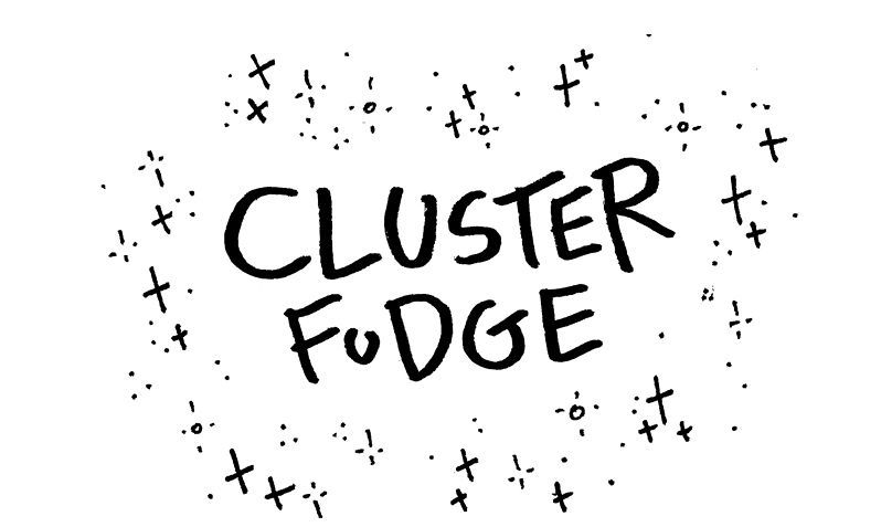 Cluster Fudge Chapter 25 page 1 - Chapter 25