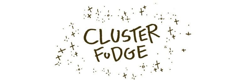 Cluster Fudge Chapter 54 page 1 - Chapter 54 : A Drink