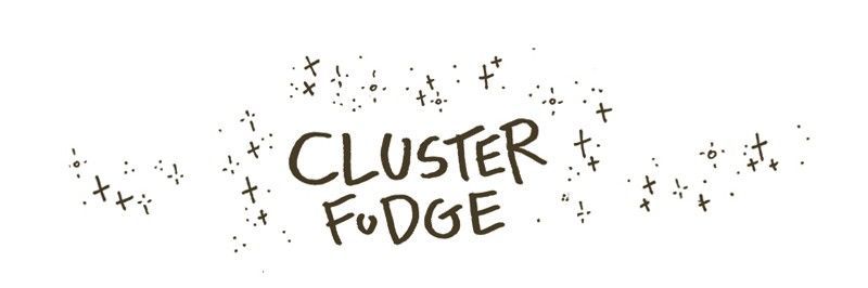 Cluster Fudge Chapter 66 page 1 - Chapter 66