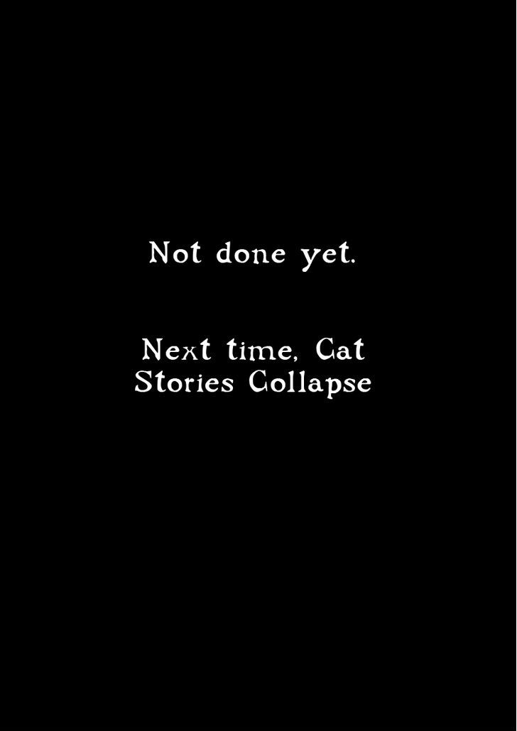 Collapse of the World as We Know It Chapter 21.2 page 11 - Chapter 21 v2 : Cat's Story