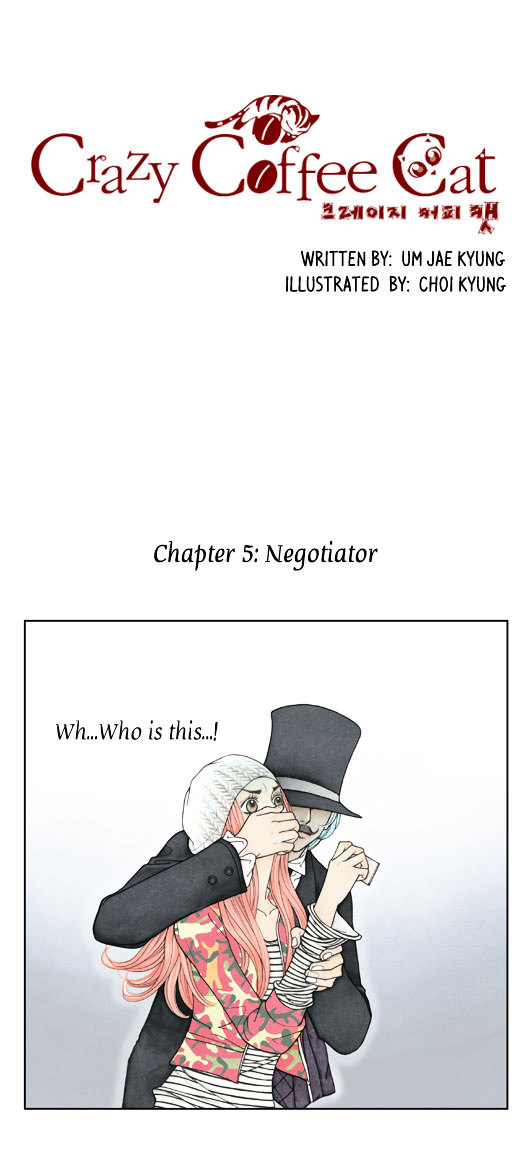 Crazy Coffee Cat Chapter 5 page 2 - Chapter 5 : Negotiator