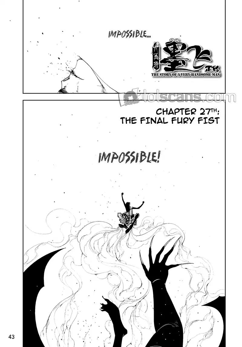 Daisaiyuuki Bokuhi Seiden - The Story of a Very Handsome Man Chapter 27 page 3 - Chapter 27: The Final Fury First