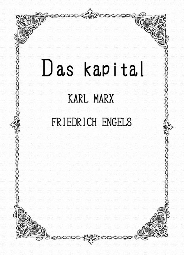 Das Kapital Chapter 2.1 page 7 - Vol.2 Chapter 1 : Das Kapital
