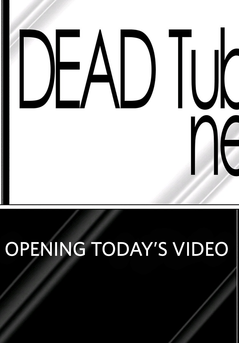 Dead Tube Chapter 58 page 14 - Chapter 58