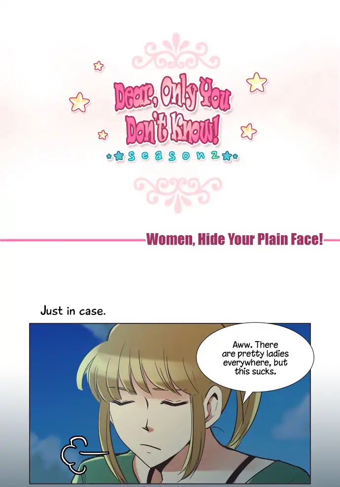 Dear, Only You Don't Know! Chapter 91 page 2 - Chapter 91: Woman, Hide Your Plain Face! 17