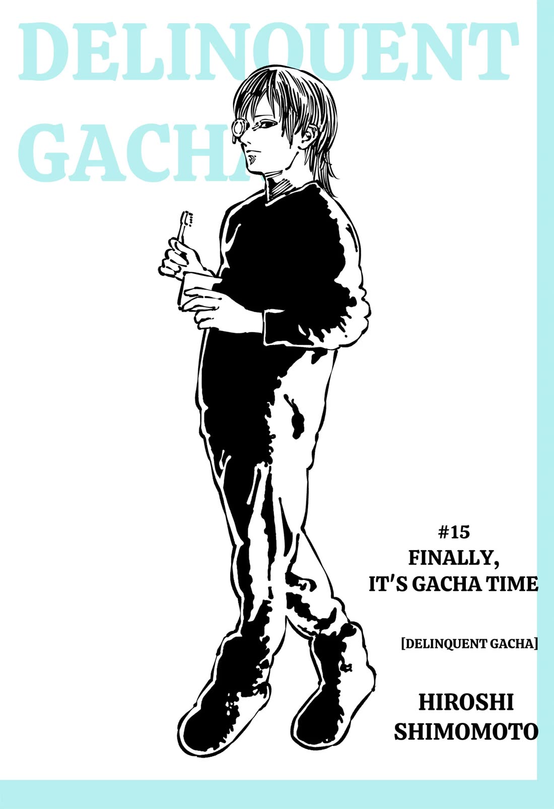 Delinquent Gacha Chapter 15 page 1 - Chapter 15: #15 FINALLY, IT'S GACHA TIME