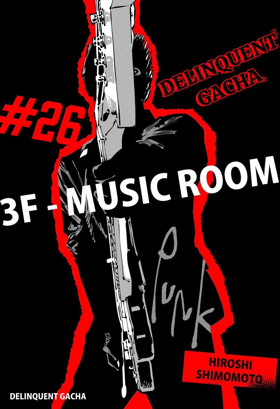 Delinquent Gacha Chapter 26 page 1 - Chapter 26: #26 3F - MUSIC ROOM