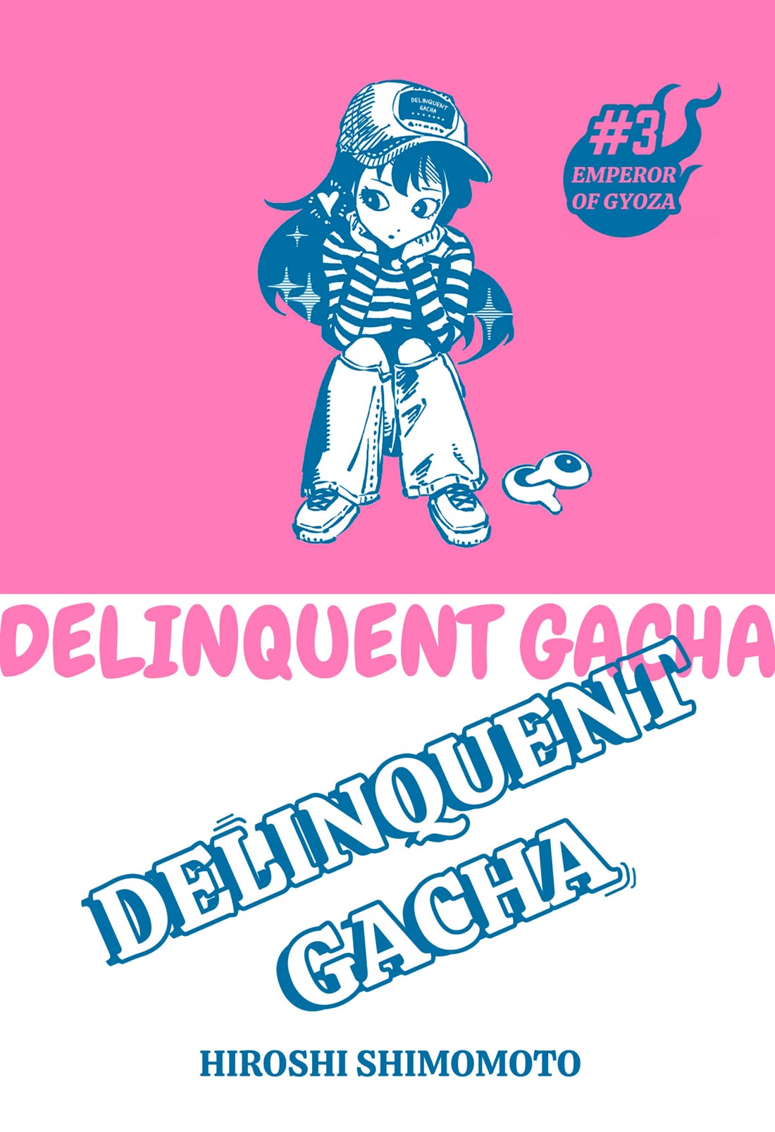 Delinquent Gacha Chapter 3 page 1 - Chapter 3: #3 EMPEROR OF GYOZA