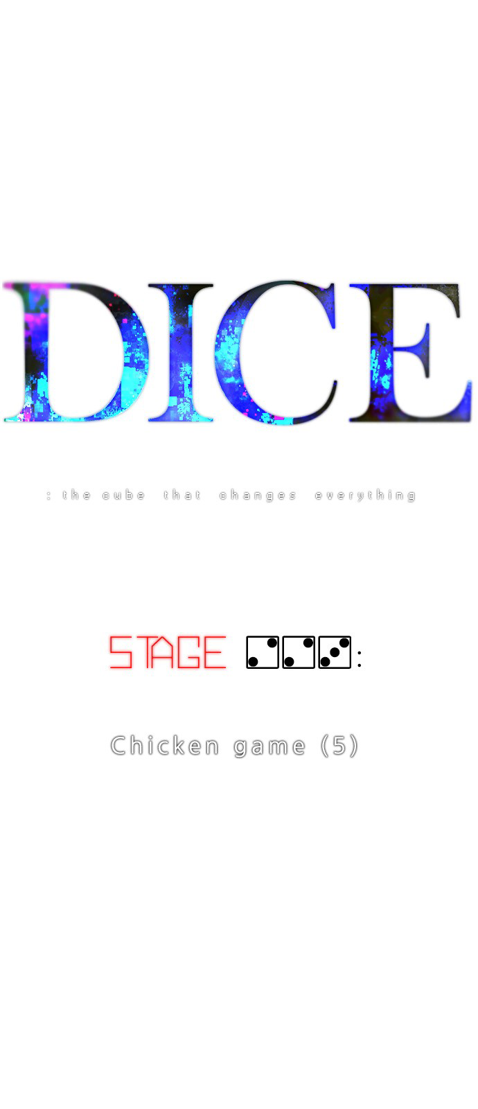 DICE: The Cube that Changes Everything Chapter 223 page 1 - Chapter 223: Chicken Game (5)