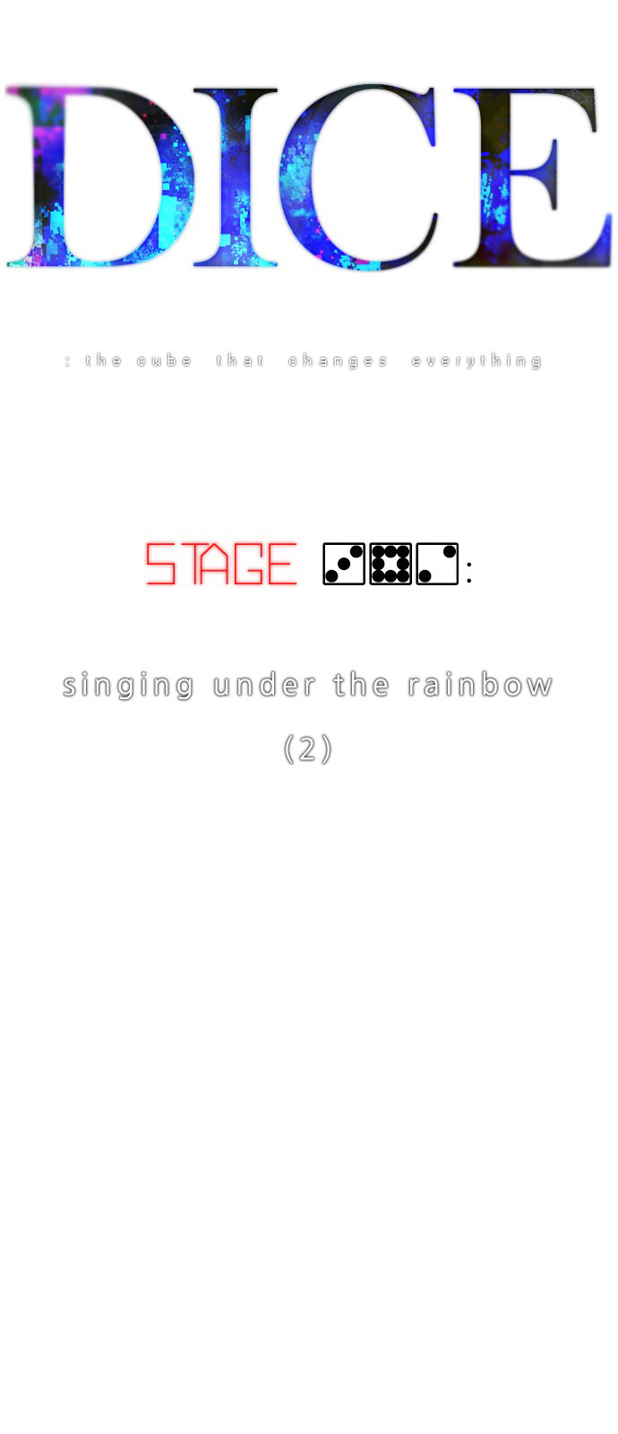 DICE: The Cube that Changes Everything Chapter 382 page 46 - Chapter 382: Stage 382: Singing under the rainbow (2)