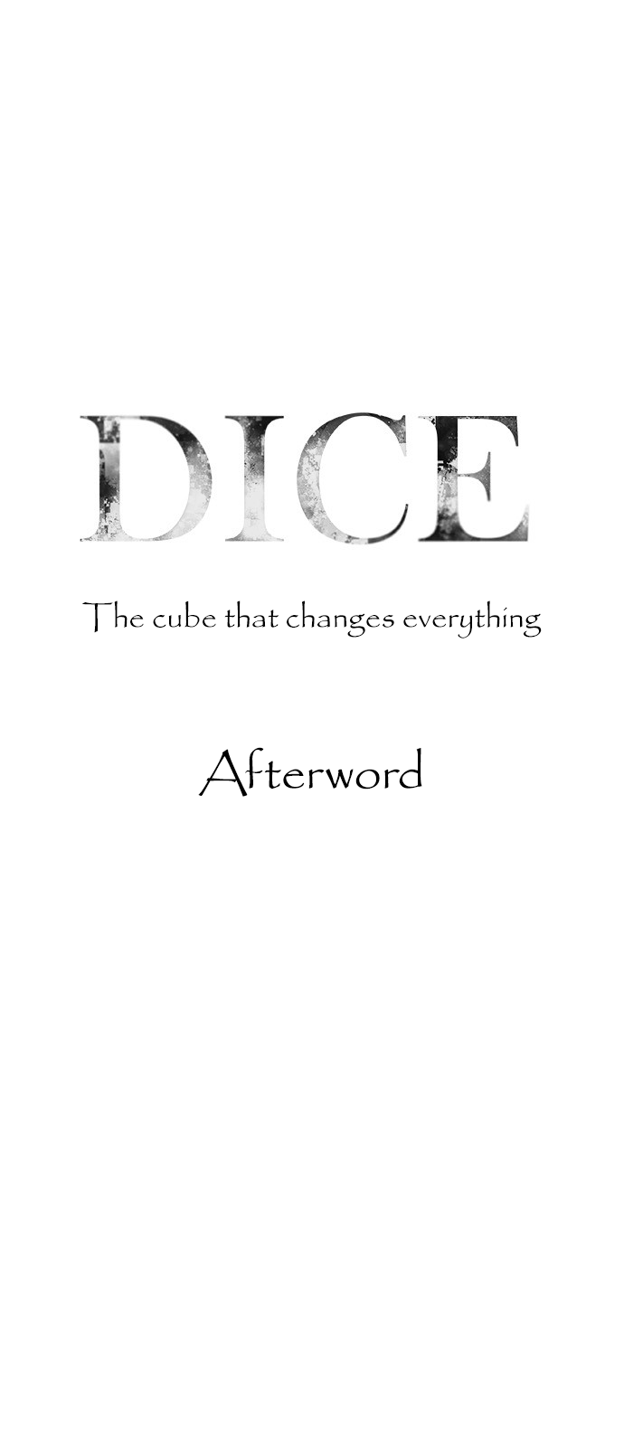 DICE: The Cube that Changes Everything Chapter 388 page 3 - Chapter 388: Afterword [END]