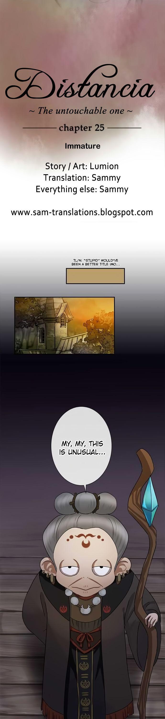 Distancia ~ The Untouchable One ~ Chapter 25 page 3 - Chapter 25 : Immature
