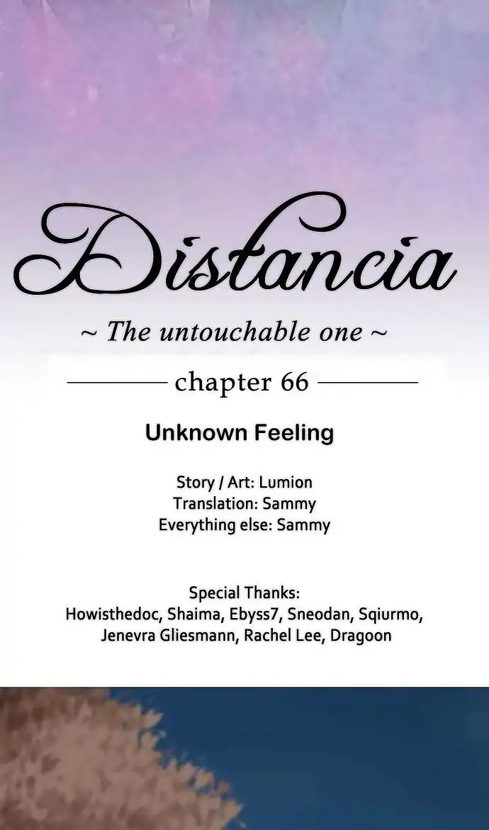 Distancia ~ The Untouchable One ~ Chapter 66 page 3 - Chapter 66: Unknown Feeling