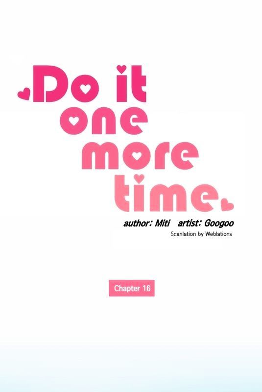 Do It One More Time Chapter 16 page 2 - Chapter 16