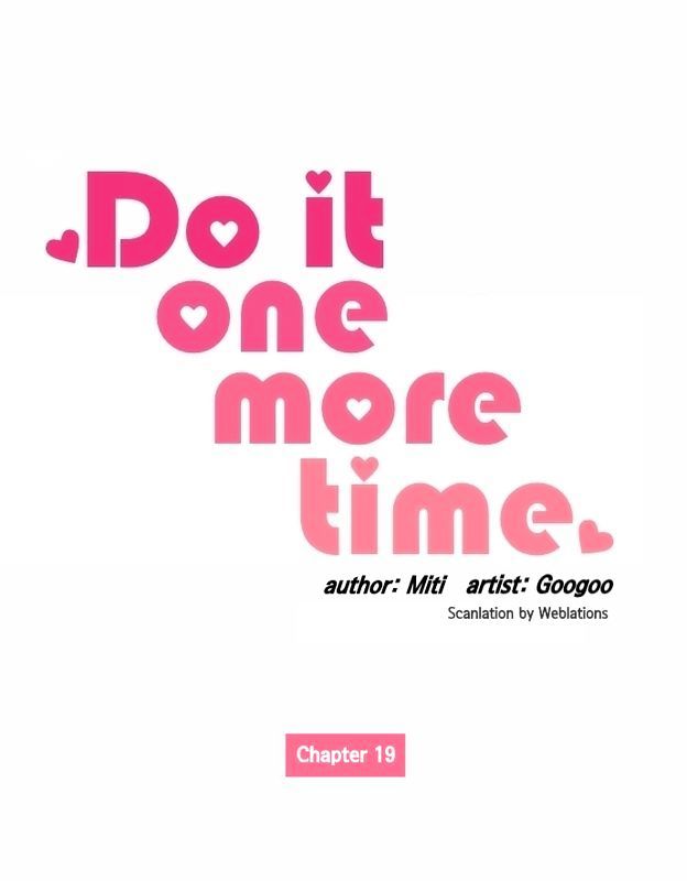 Do It One More Time Chapter 19 page 2 - Chapter 19