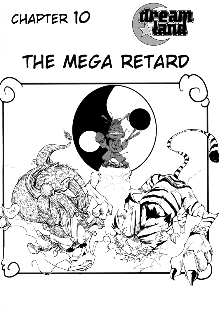 Dreamland Chapter 10 page 2 - Chapter 10: The Mega Retard